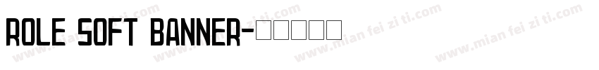 Role Soft Banner字体转换